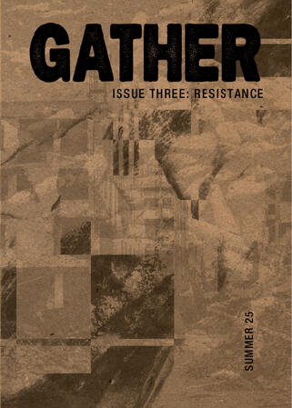 COVER OF ISSUE THREE OF GATHER ZINE